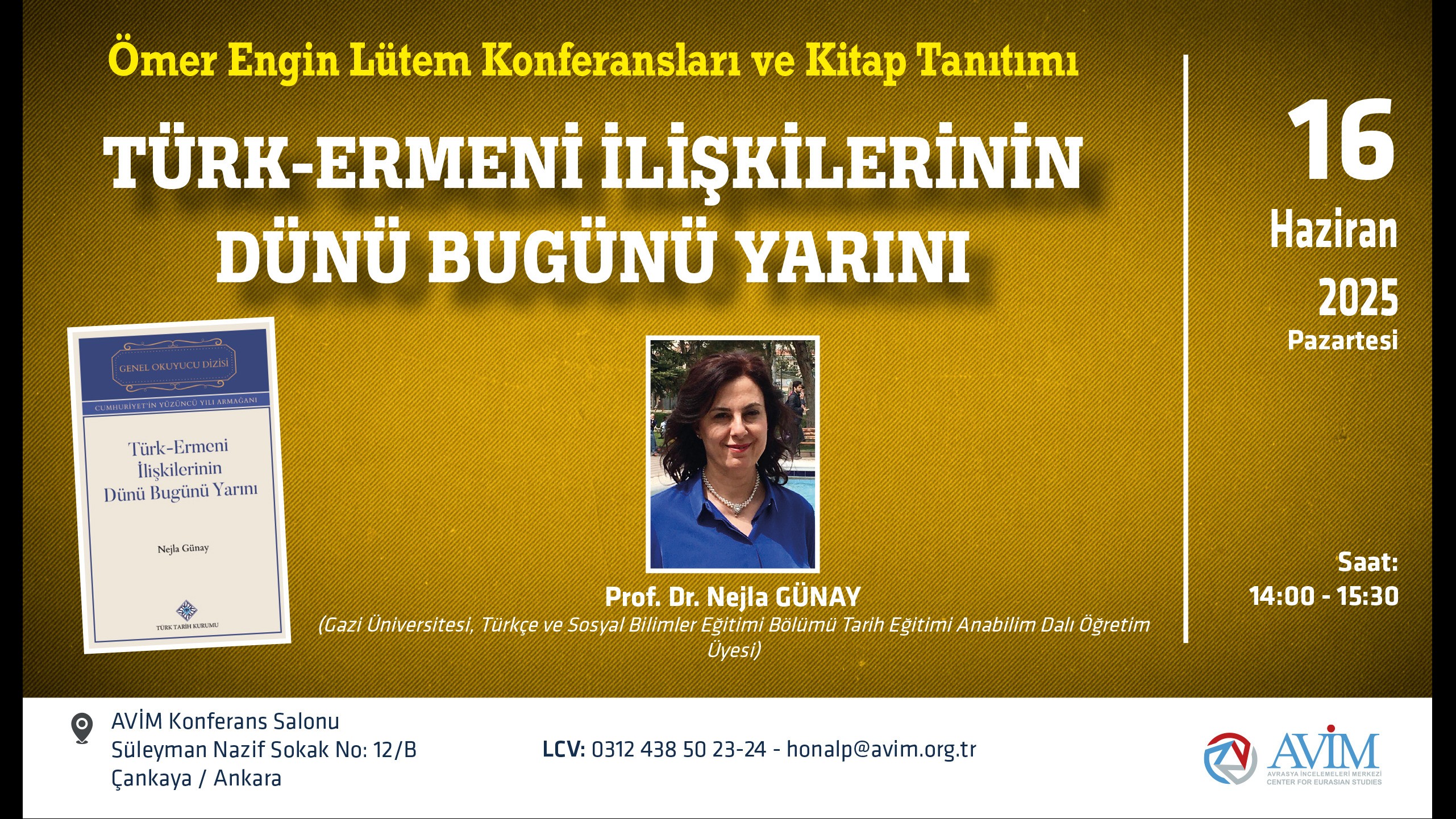 DUYURU: "TÜRK-ERMENİ İLİŞKİLERİNİN DÜNÜ BUGÜNÜ YARINI" BAŞLIKLI KONFERANS