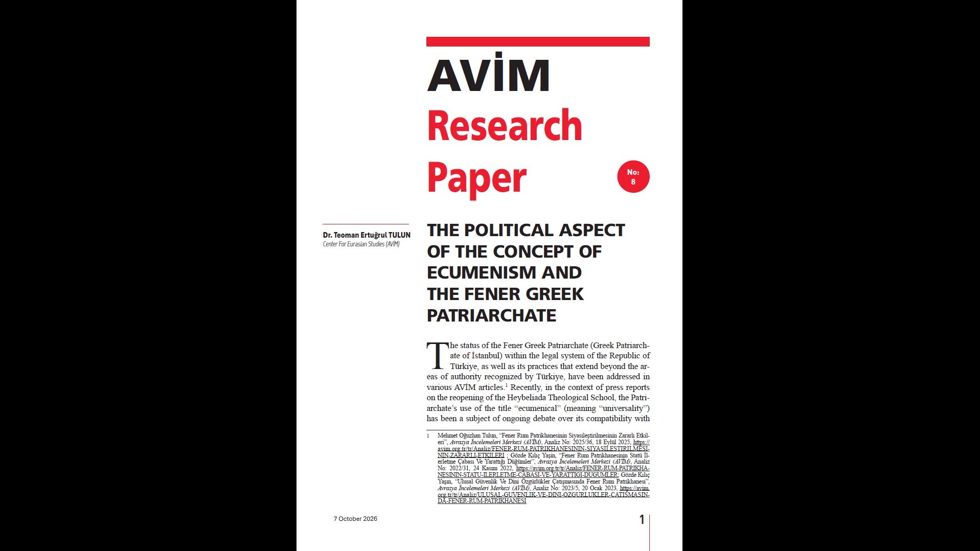 ANNOUNCEMENT: RESEARCH PAPER TITLED &ldquo;THE POLITICAL ASPECT OF THE CONCEPT OF ECUMENISM AND THE FENER GREEK PATRIARCHATE &rdquo; PUBLISHED