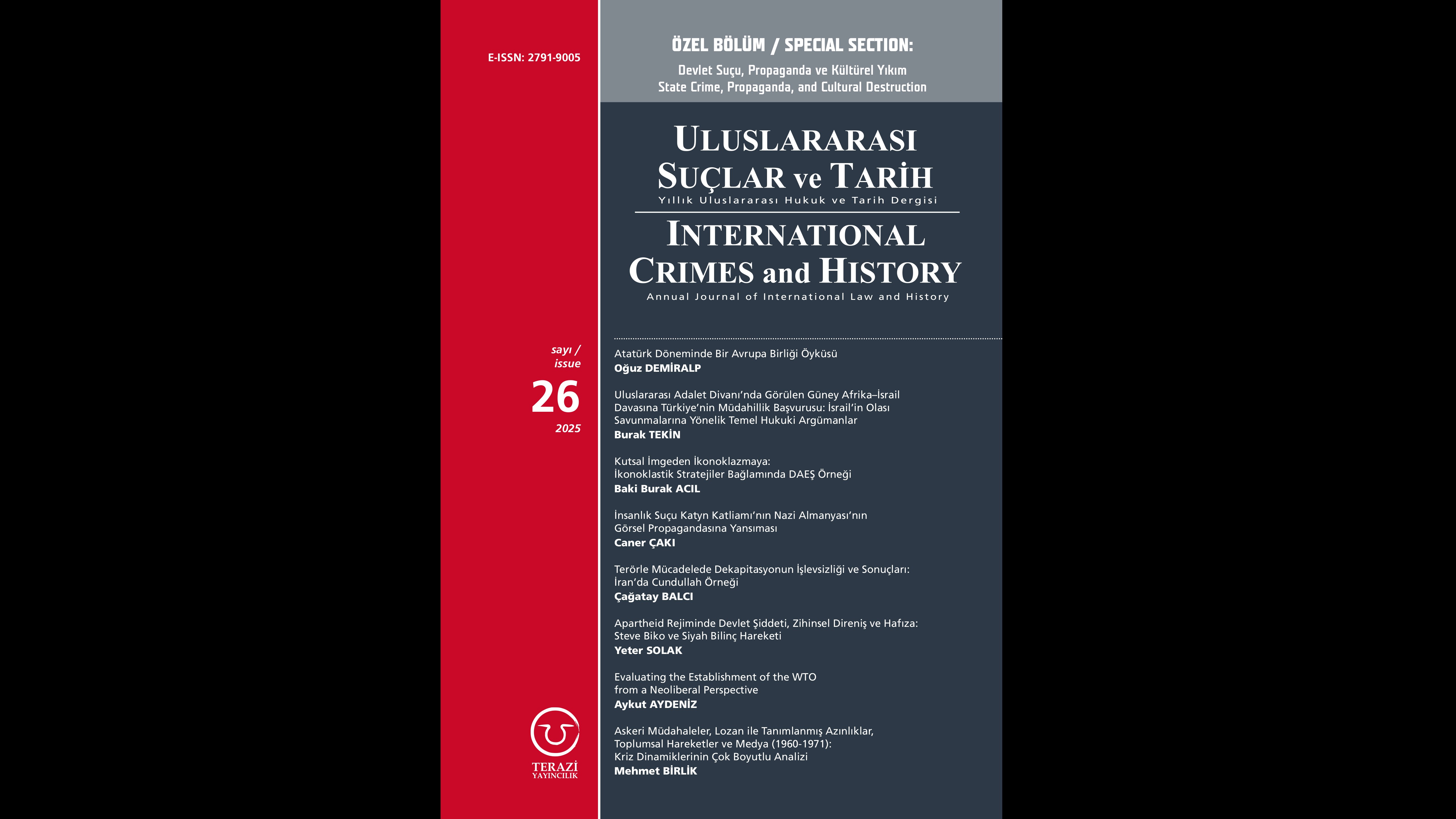 DUYURU: "ULUSLARARASI SUÇLAR VE TARİH / INTERNATIONAL CRIMES AND HISTORY (UST / ICH) DERGİSİ"NİN 26’İNCİ SAYISI YAYINLANMIŞTIR