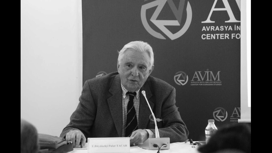 ANNOUNCEMENT: AMBASSADOR (R) PULAT Y. TACAR PASSED AWAY